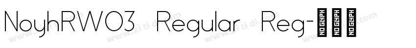 NoyhRW03 Regular Reg字体转换